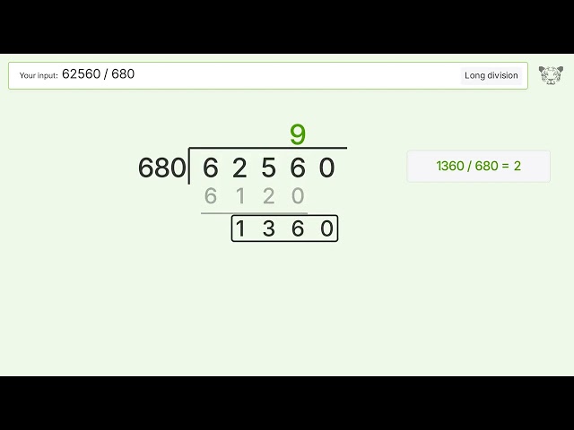 62560/680 Long Division — Step-by-Step | Tiger Algebra Solver