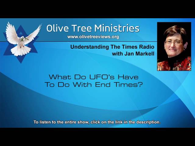 What Do UFO’s Have To Do With End Times?