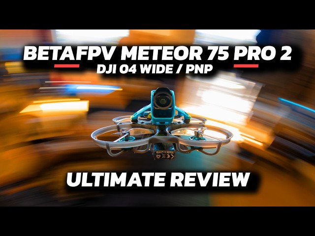 BETAFPV Meteor75 Pro II O4 Review — The Ultimate Cinematic Travel FPV Drone?