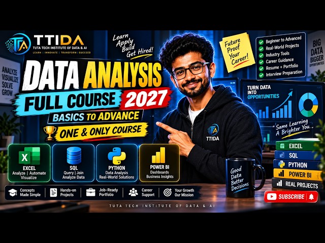 Data Analysis Full Course 2027 | Episode 1 | Complete Beginner Course | TTIDA