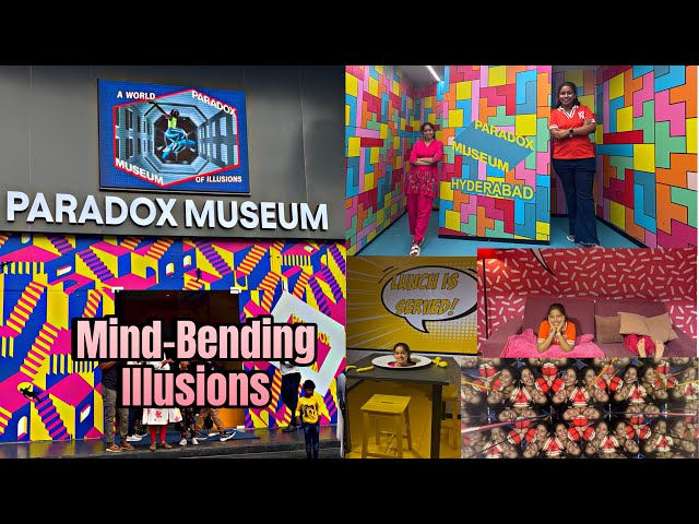 Paradox Museum - Hyderabad’s Newest Attraction | Mind-Bending Illusion Games