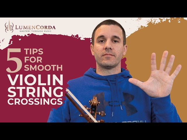 5 Tips for Smooth Violin String Crossings