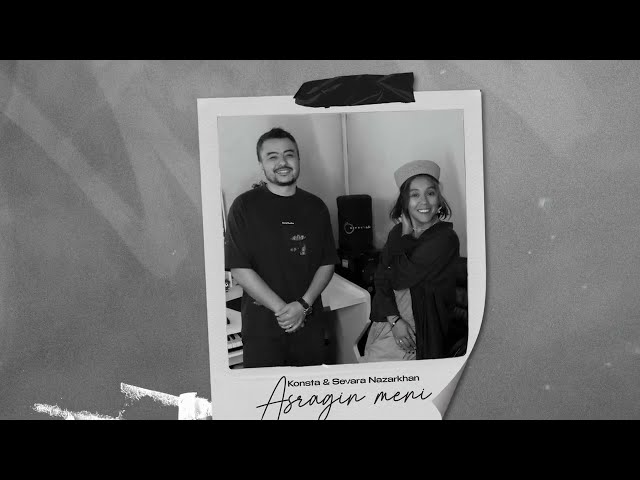 Konsta & Sevara Nazarkhan - Asragin meni | AUDIO