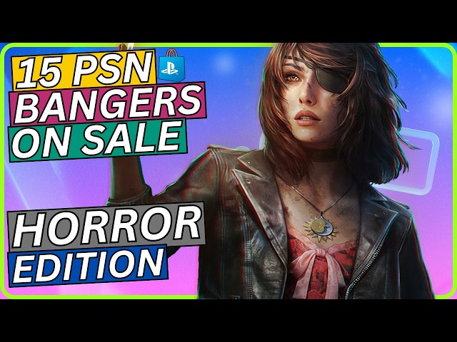 25 Absolute BANGER Horror Games On Sale Now! PSN Next Level Savings Sale 2026