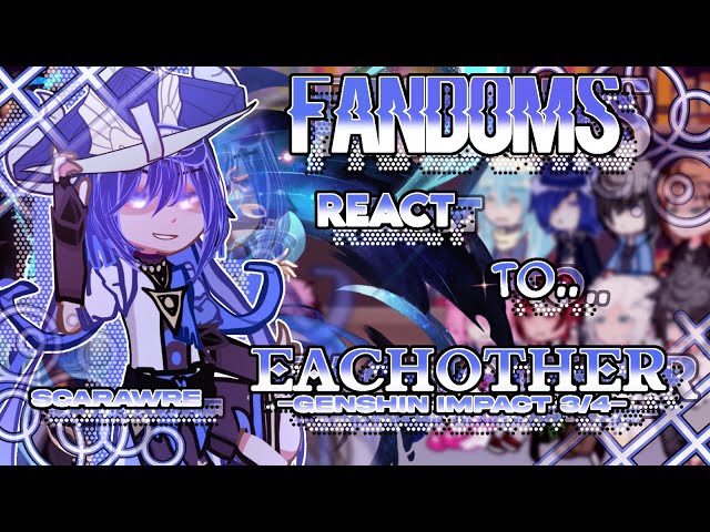 Fandoms react to each other // 1/17 // Genshin Impact 3/4 // Scaramouche & Nahida // Scarawre