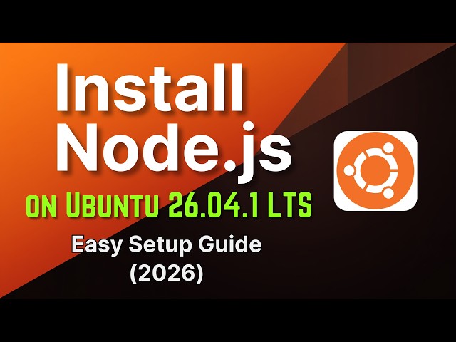 Install Node.js on Ubuntu Linux | Easy Setup Guide (2026)