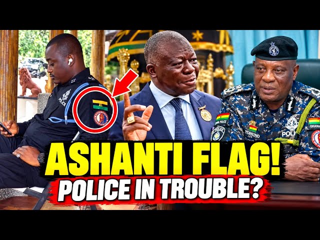 POLICE IN TROUBLE OVER ASHANTI FLAG! 😱 OTUMFUO FINALLY REACTS! 🔥