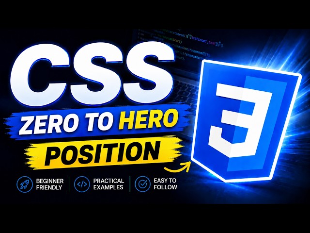CSS Position Explained | CSS Tutorial for Beginners | CSS Zero to Hero