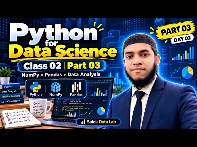 Python for Data Science | Pandas, Data Cleaning, Visualization & EDA | Class 02 Part 03