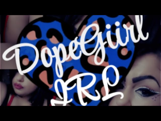 💙💙DOPEGiiRL After dark and In the AM💙💙