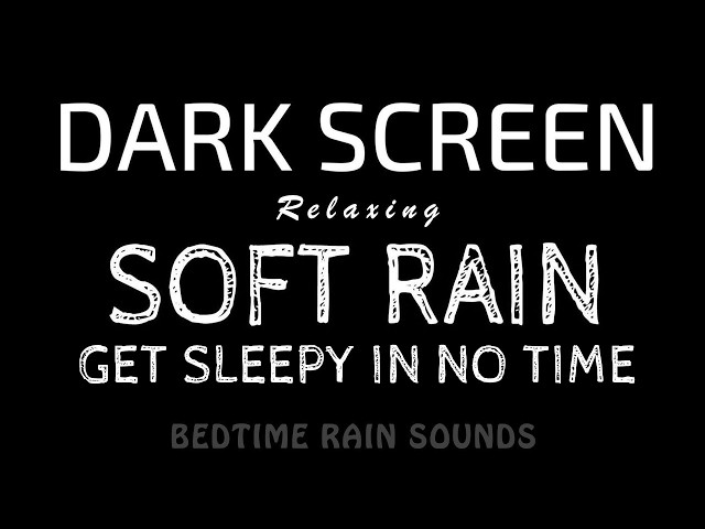 Increase DEEP Sleep! Soft RAIN Sounds to Melt Away Tension & Bring Deep Calm | Black Screen ASMR