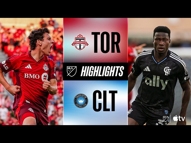 Toronto FC vs. Charlotte FC | Full Match Highlights | 10-MAN COMEBACK!