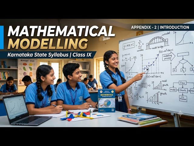 9th Maths Appendix 2: Introduction to Mathematical Modelling | Full Chapter