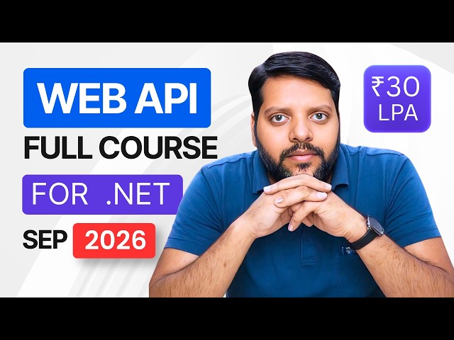 ASP.NET Core Web API Full Course 2026 | Build Production-Ready REST APIs with .NET 10 & C#