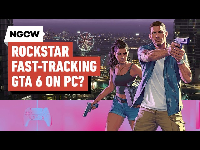 GTA 6 on PC: Why Rockstar Might Be Fast-Tracking It - Next-Gen Console Watch