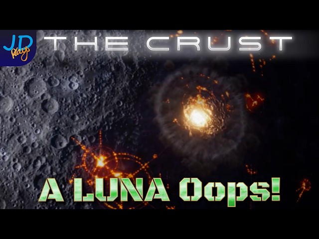 A small Luna Oops....🌕 The Crust 1.0 🚀 Lets Play, Tutorial, Walkthrough 👨‍🚀
