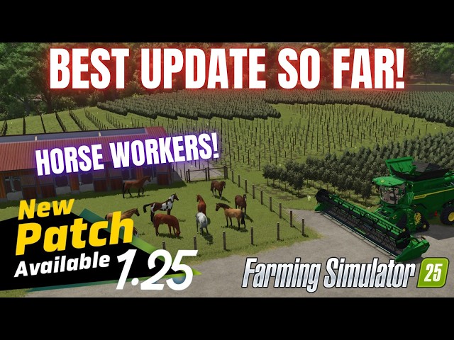 BEST UPDATE EVER! (Update 1.25) - Farming Simulator 25