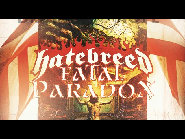 Hatebreed - "Fatal Paradox" - Official Visualizer