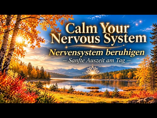 🍂 Calm Your Nervous System | 95 Minutes of Relaxing Music for Stress Relief