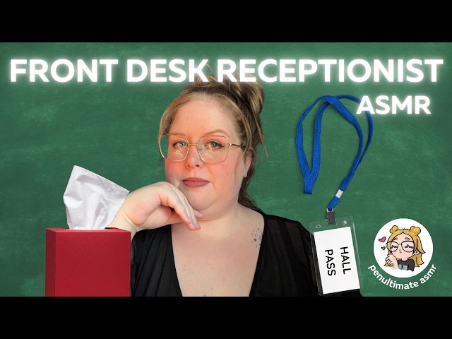 High School Front Desk Receptionist ASMR