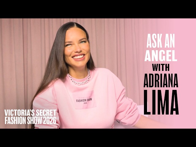Ask An Angel with Adriana Lima | Victoria's Secret