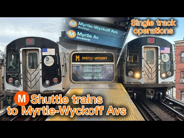 R160 M Shuttle trains to Myrtle-Wyckoff Av/Single Track Operation (G.O 2026)