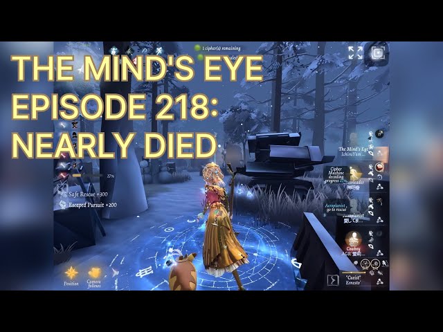 NEARLY DIED | THE MIND'S EYE | IDENTITY V | EPISODE 218