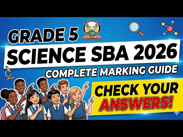 Grade 5 Science and Technology SBA 2026: Complete Marking Guide & Answers