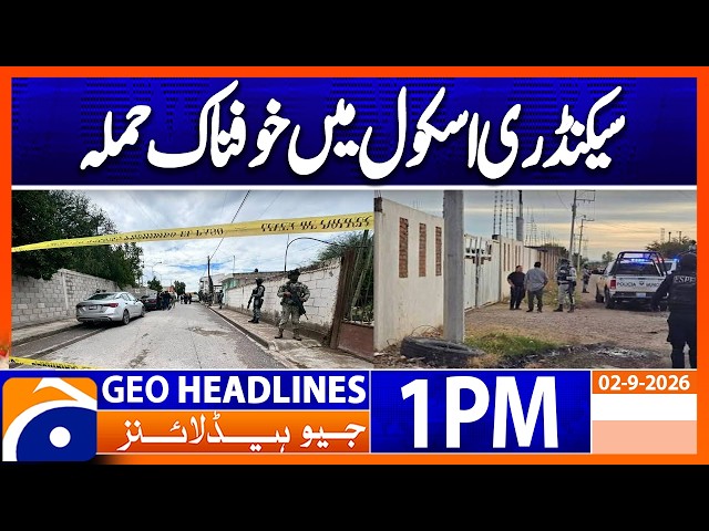 Secondary School Attacked: Horrific Incident Reported | 1PM Headlines Geo News (02 October 2026)