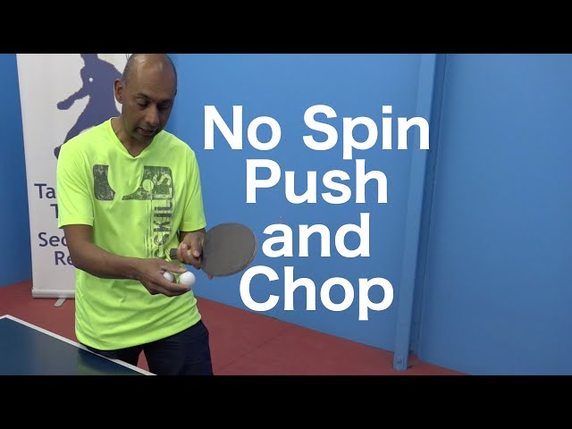 No Spin Push and Chop | Table Tennis | PingSkills