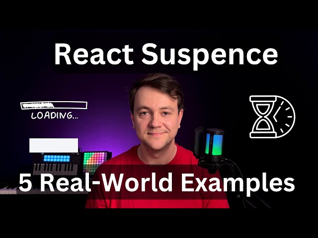 React Suspense Tutorial - 5 Real-World Examples - Data Fetching, Lazy Load, Code Splitting!