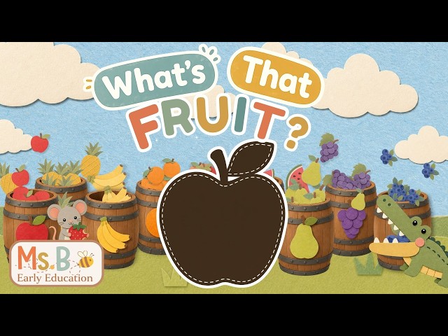 What’s That Fruit? 🍎 Learn Fruit Names for kids | First Words, Vocabulary & ESL Kids Learning