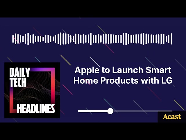 Apple to Launch Smart Home Products with LG - DTH
