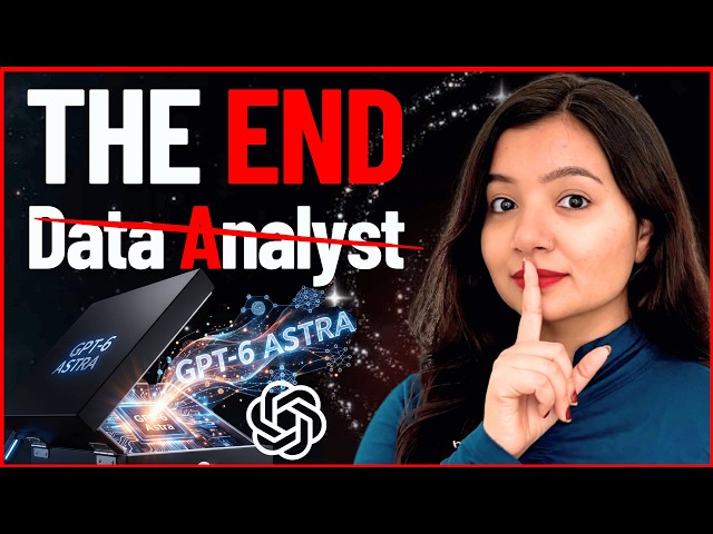 GPT 6 Astra - End of Data Analyst and Data Scientist?