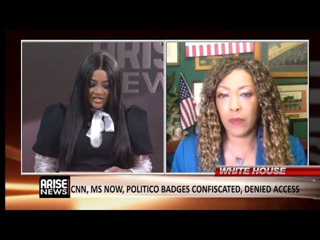 White House: CNN, MS Now, Politico Badges Confiscated, Denied Access - Angela Fobbs