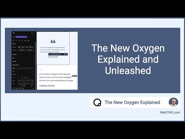 The New Oxygen Explained and Unleashed