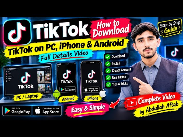 How to Download TikTok on PC, iPhone & Android | Full Details & Complete Guide | Abdullah Aftab