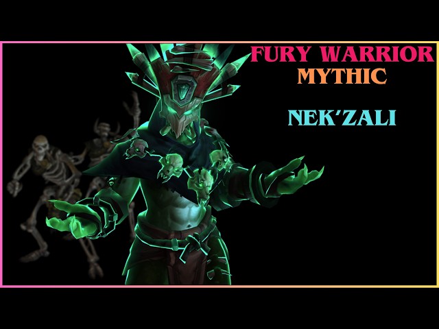 Nek'Zali - Mythic | Fury Warrior PoV