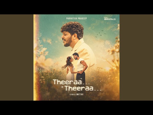 Theeraa Theeraa (From "Think Originals")