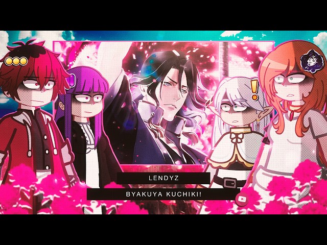 🌸🪽6️⃣Sousou no Frieren React to Byakuya Kuchiki! | Gacha React 🇧🇷/🇺🇸