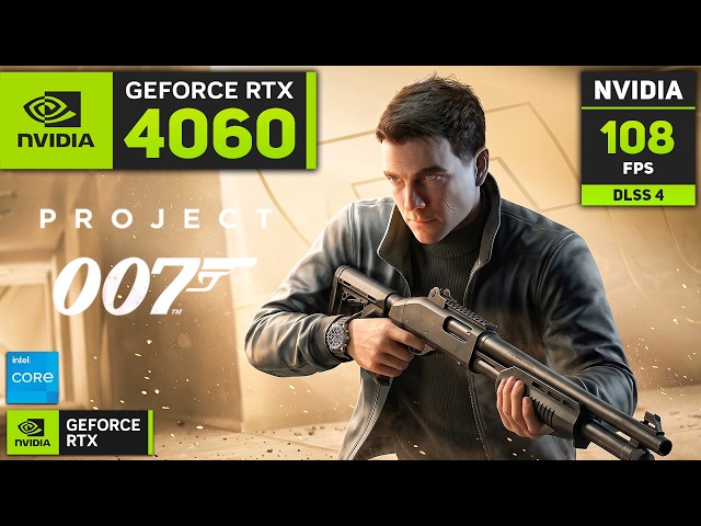 RTX 4060 8GB : 007 First Light (1080p, 1440p with DLSS 4)