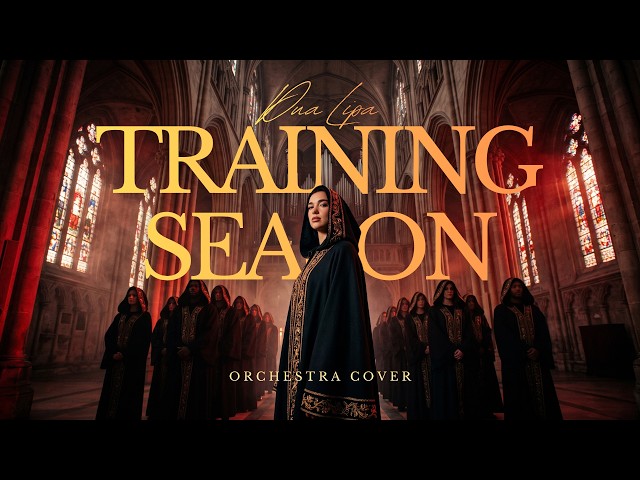 Training Season - Dua Lipa | Epic Orchestral Cover 🎻