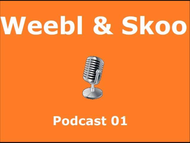 Weebl's Stuff: Weebl & Skoo's Podcast 01