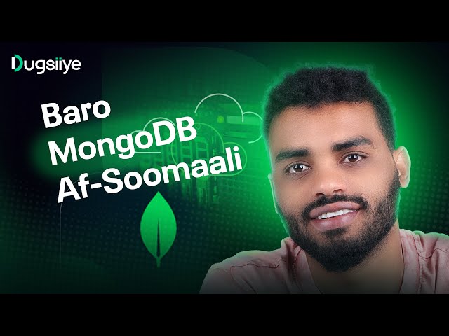Baro MongoDB From Scratch | MongoDB Crash Course | MongoDB Af Soomaali