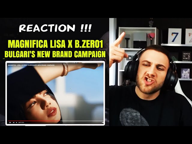 REACTION TO MAGNIFICA LISA X B.ZERO1 IN BVLGARI'S NEW BRAND CAMPAIGN | KPOP REACTOR