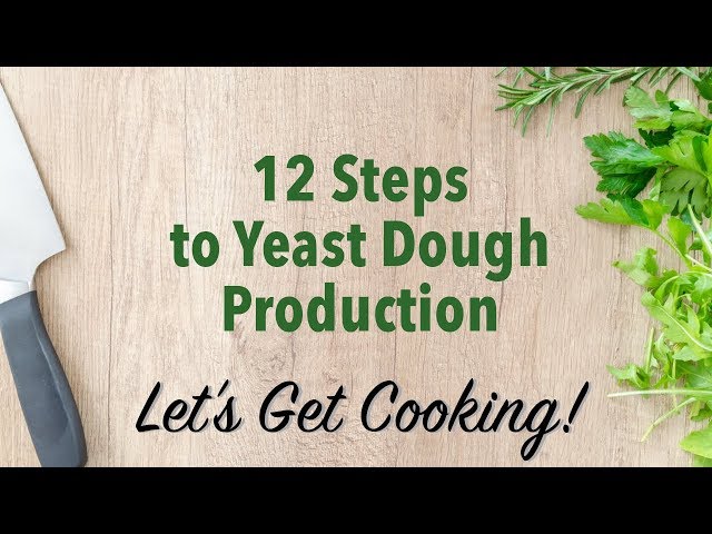 12 Steps to Yeast Dough Production
