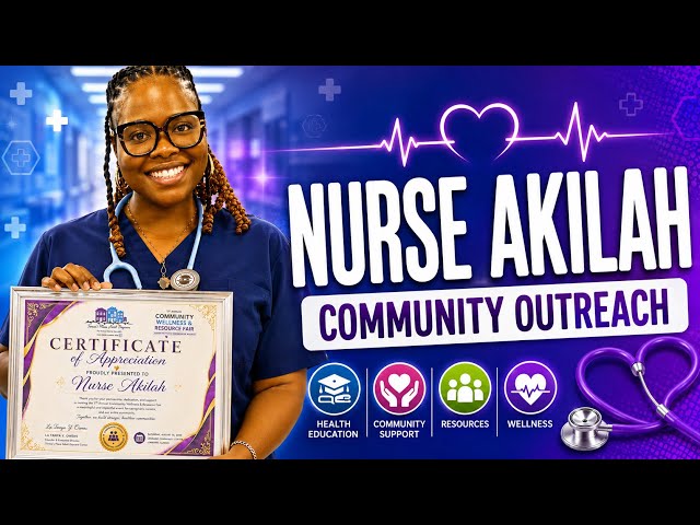 Nurse Akilah Community Outreach