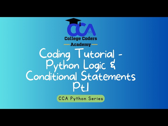 Coding Tutorial - Python Conditionals Pt  1