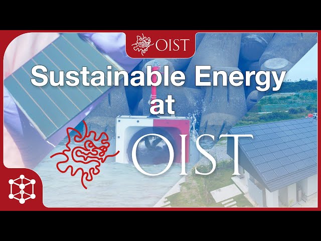 Sustainable Energy at OIST