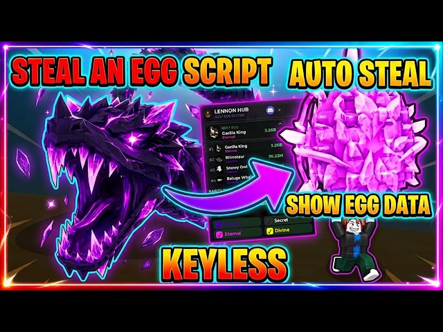 [🥚UPD] Steal An Egg Script - SHOW EGG DATA, AUTO STEAL RARITY (NO KEY!!)